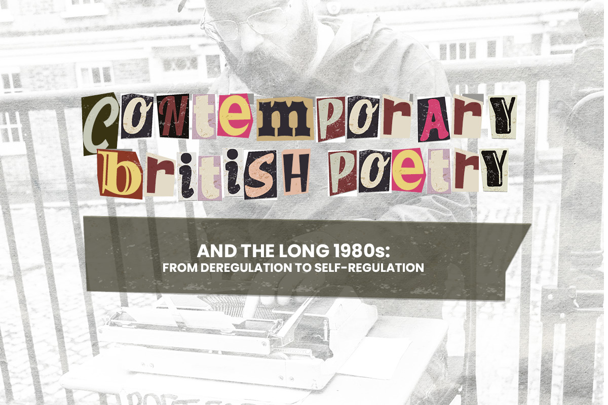 You are currently viewing CFP – Contemporary British Poetry in the Long 1980s
