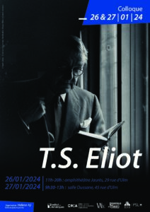 Lire la suite à propos de l’article COLL T.S. Eliot – 26 et 27 janvier 2024 – « T.S.E. : Transition, Subversion, Élection poétiques » – ENS rue d’Ulm
